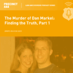 Law and Disorder | The Murder of Dan Markel: Finding the Truth
